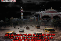 BANJIR KEMBALI TERJADI DI BANDAR LAMPUNG : KEBIJAKAN PEMBANGUNAN  TAK SEJALAN DENGAN PRINSIP BERKELANJUTAN