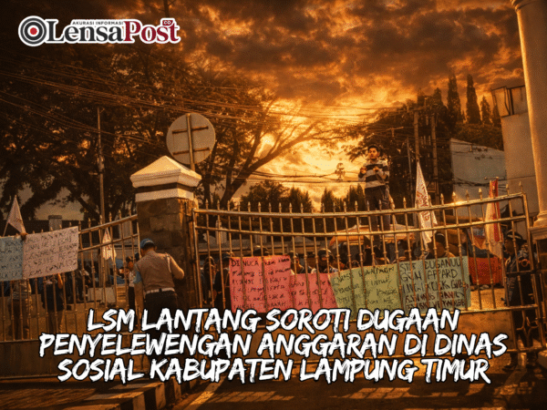 LSM LANTANG Soroti Dugaan Penyelewengan Anggaran di Dinas Sosial Kabupaten Lampung Timur