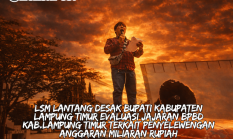 LSM LANTANG Desak Bupati Kabupaten Lampung Timur Evaluasi Jajaran BPBD Kab.Lampung Timur terkait Penyelewengan Anggaran Miliaran Rupiah