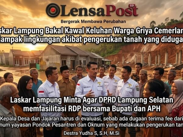 Kawal Keluhan Warga Terdampak Galian Tanah Diduga Ilegal di Sabah Balau, Laskar Lampung Ajak Bupati Lamsel Ngabuburit ke Lokasi