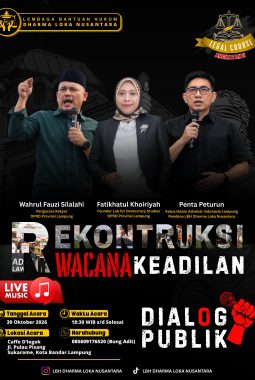 LBH Dharma Loka Nusantara Gelar Dialog Publik “Rekonstruksi Wacana Keadilan”, Gugat Hukum yang Kehilangan Keberpihakan